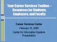 Your Career Services Toolbox Resources for Students, Employers, and Faculty PowerPoint PPT Presentation