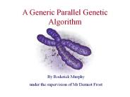 A Generic Parallel Genetic Algorithm