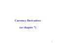 Foreign Currency Derivatives PowerPoint PPT Presentation