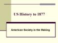 US History to 1877 PowerPoint PPT Presentation