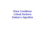 Race%20Conditions%20Critical%20Sections%20Dekker