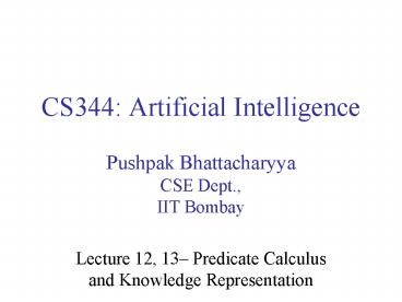 CS344: Artificial Intelligence