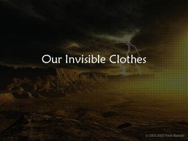 Our Invisible Clothes