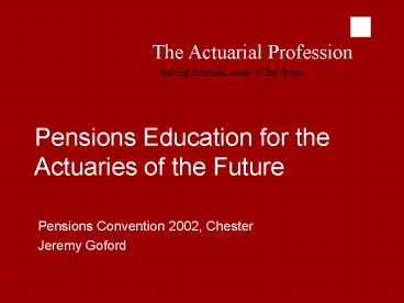 Pensions Education for the Actuaries of the Future