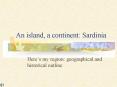 An island, a continent: Sardinia PowerPoint PPT Presentation