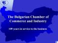 The Bulgarian Chamber of Commerce and Industry PowerPoint PPT Presentation
