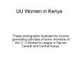 UU Women in Kenya PowerPoint PPT Presentation