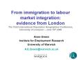 From immigration to labour market integration: evidence from London The Third International Population Geographies Conference, University of Liverpool  PowerPoint PPT Presentation