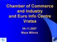 Chamber%20of%20Commerce%20and%20Industry%20and%20Euro%20Info%20Centre%20Vratsa PowerPoint PPT Presentation