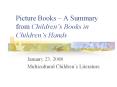 Picture Books A Summary from Childrens Books in Childrens Hands PowerPoint PPT Presentation