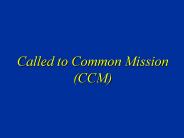 Called to Common Mission (CCM)