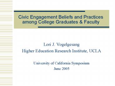 Civic Engagement Beliefs and Practices among College Graduates