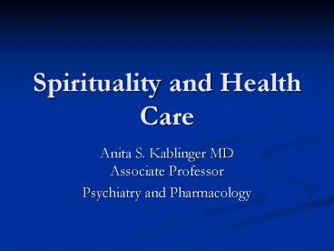 Spirituality and Health Care