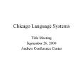 Chicago Language Systems PowerPoint PPT Presentation