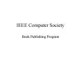 IEEE Computer Society PowerPoint PPT Presentation