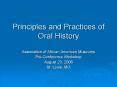 Principles and Practices of Oral History PowerPoint PPT Presentation