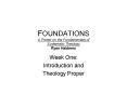 FOUNDATIONS A Primer on the Fundamentals of Systematic Theology Ryan Habbena PowerPoint PPT Presentation