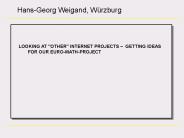 HansGeorg Weigand, University of Giessen Germany
