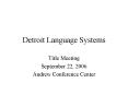Detroit Language Systems PowerPoint PPT Presentation