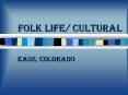 Folk life Cultural PowerPoint PPT Presentation