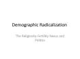 Demographic Radicalization PowerPoint PPT Presentation