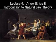 Lecture 4: Virtue Ethics