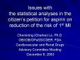 Issues with the statistical analyses in the citizens petition for aspirin on reduction of the risk o PowerPoint PPT Presentation