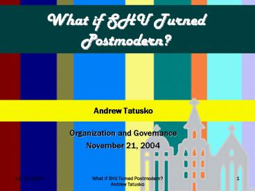 What if SHU Turned Postmodern