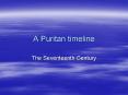A Puritan timeline PowerPoint PPT Presentation