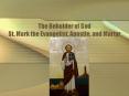 The Beholder of God St' Mark the Evangelist, Apostle, and Martyr PowerPoint PPT Presentation