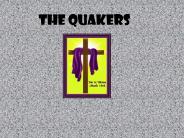 The Quakers