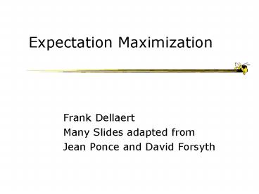 Expectation Maximization