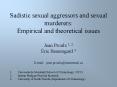Sadistic sexual aggressors and sexual murderers: Empirical and theoretical issues PowerPoint PPT Presentation