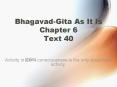 Bhagavad-Gita As It Is Chapter 6 Text 40 PowerPoint PPT Presentation