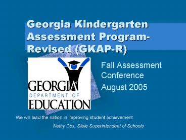 Georgia Kindergarten Assessment ProgramRevised GKAPR