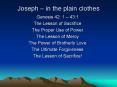 Joseph in the plain clothes PowerPoint PPT Presentation