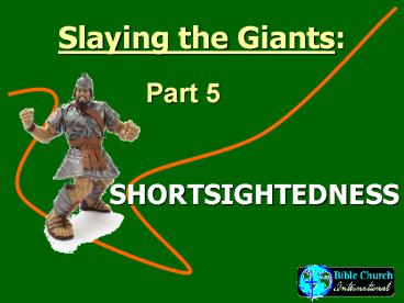 Slaying the Giants: