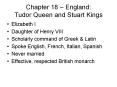 Chapter 18 England: Tudor Queen and Stuart Kings PowerPoint PPT Presentation