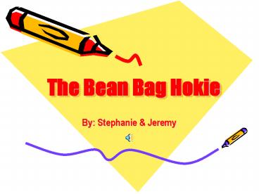 The Bean Bag Hokie