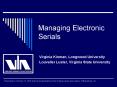 Managing Electronic Serials PowerPoint PPT Presentation