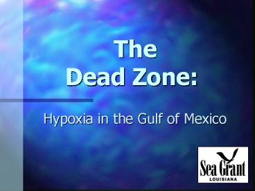 The Dead Zone: