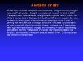 Fertility Trials PowerPoint PPT Presentation