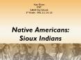 Native Americans: Sioux Indians PowerPoint PPT Presentation