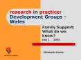 research in practice: Development Groups Wales PowerPoint PPT Presentation