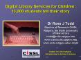Digital Library Services for Children: 13,000 students tell their story PowerPoint PPT Presentation
