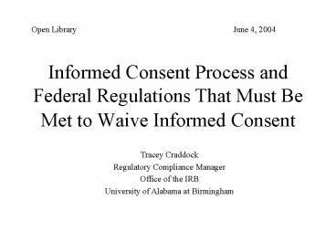 Informed Consent Process and Federal Regulations That Must Be Met to Waive Informed Consent