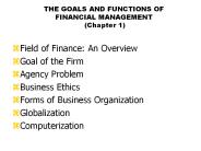 THE GOALS AND FUNCTIONS OF FINANCIAL MANAGEMENT (Chapter 1)