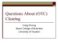Questions About (OTC) Clearing PowerPoint PPT Presentation