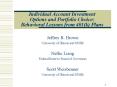 Individual Account Investment Options and Portfolio Choice: Behavioral Lessons from 401k Plans PowerPoint PPT Presentation