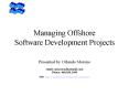 Managing Offshore        Software Development Projects PowerPoint PPT Presentation